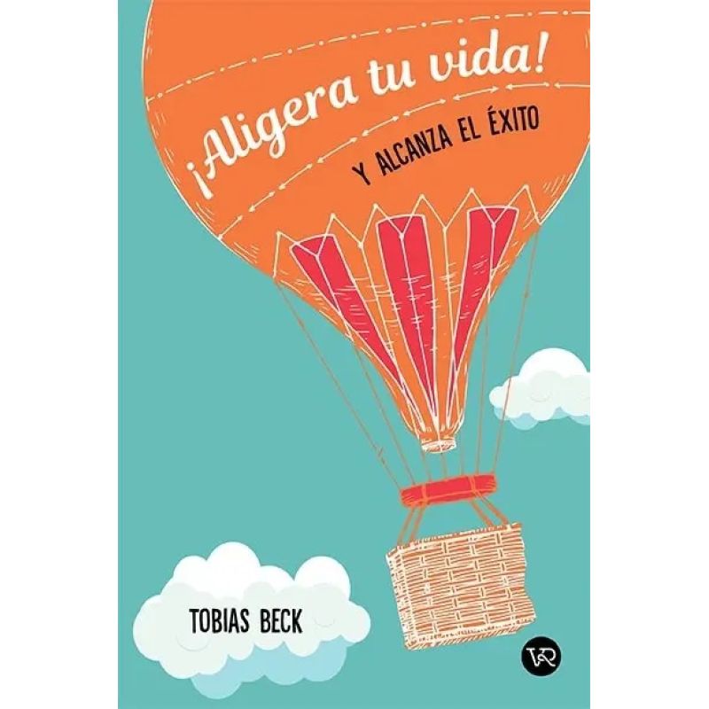 ALIGERA TU VIDA Y ALCANZA EL EXITO (Nuevo)