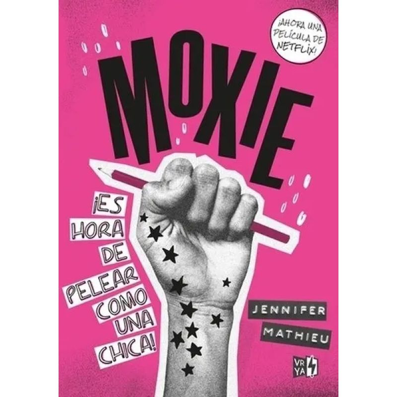 MOXIE. ES HORA DE PELEAR COMO UNA CHICA - NETFLIX