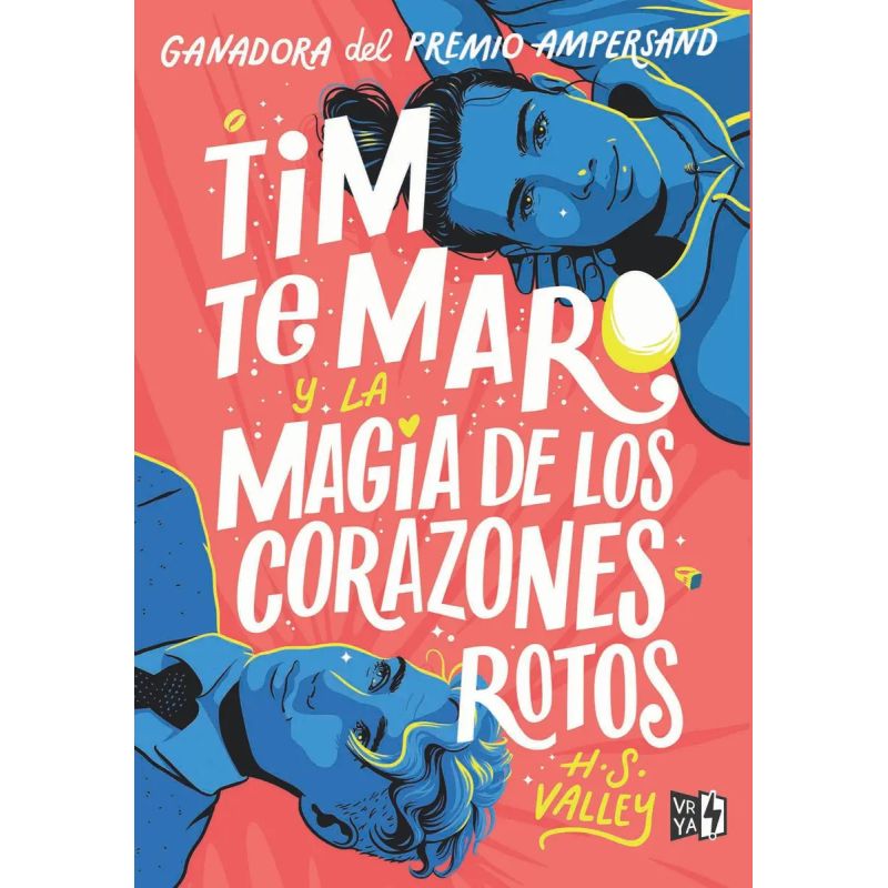 TIM TE MARO Y LA MAGIA DE LOS CORAZONES ROTOS (Nuevo)