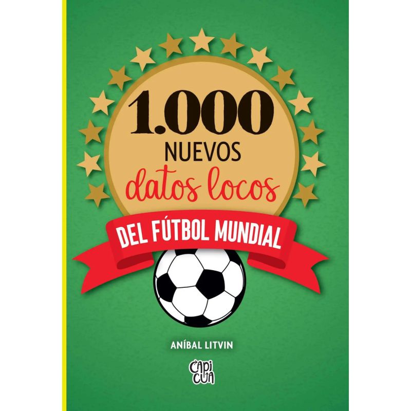 1000 NUEVOS DATOS LOCOS DEL FUTBOL MUNDIAL (Nuevo)