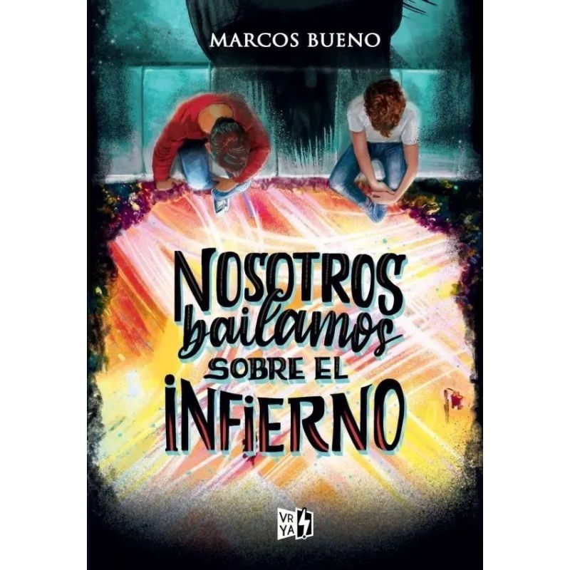 NOSOTROS BAILAMOS SOBRE EL INFIERNO (Nuevo)