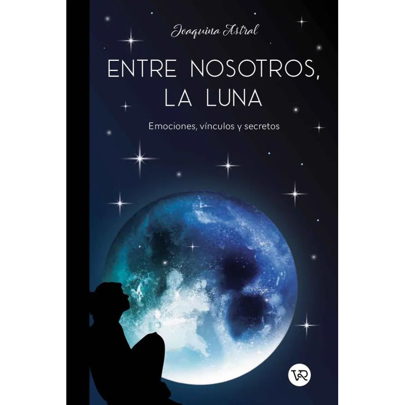 ENTRE NOSOTROS, LA LUNA - EMOCIONES, VINCULOS Y SECRETOS (Nuevo)