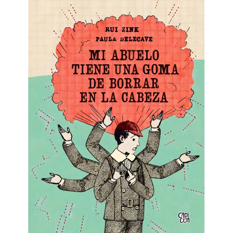 MI ABUELO TIENE UNA GOMA DE BORRAR EN LA CABEZA (Nuevo)