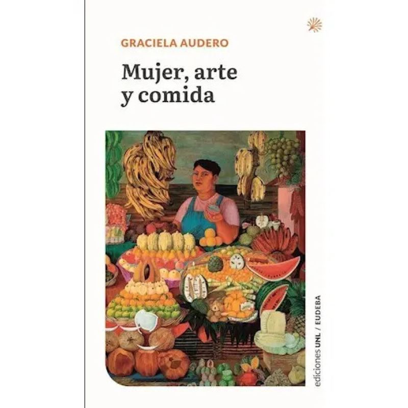 MUJER, ARTE Y COMIDA (Nuevo)