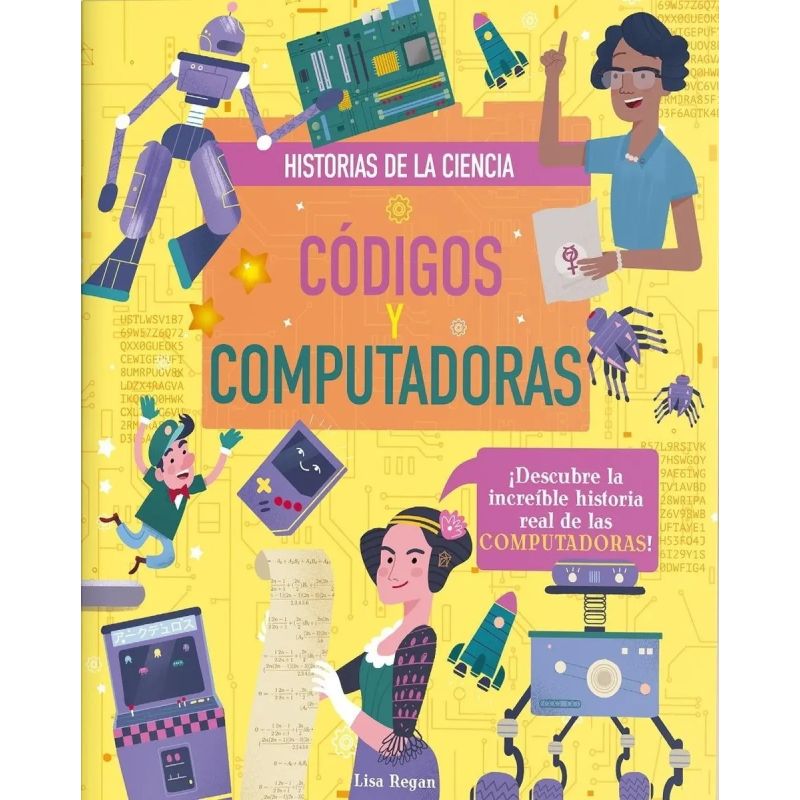CODIGOS Y COMPUTADORAS - HISTORIAS DE LA CIENCIA (Nuevo)