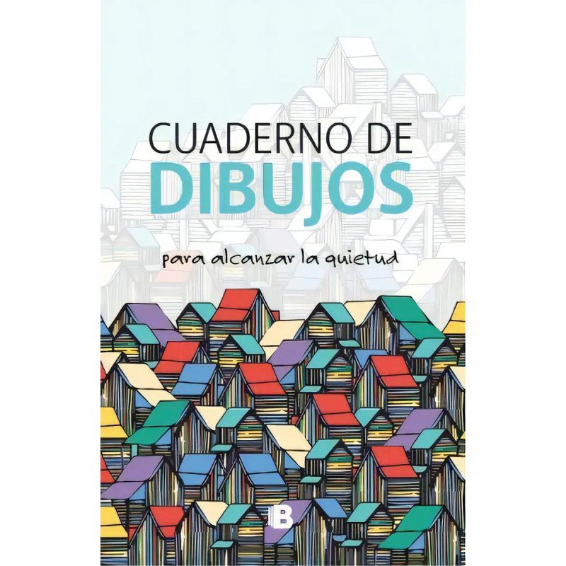 CUADERNO DE DIBUJOS PARA ALCANZAR LA QUIETUD (Nuevo)