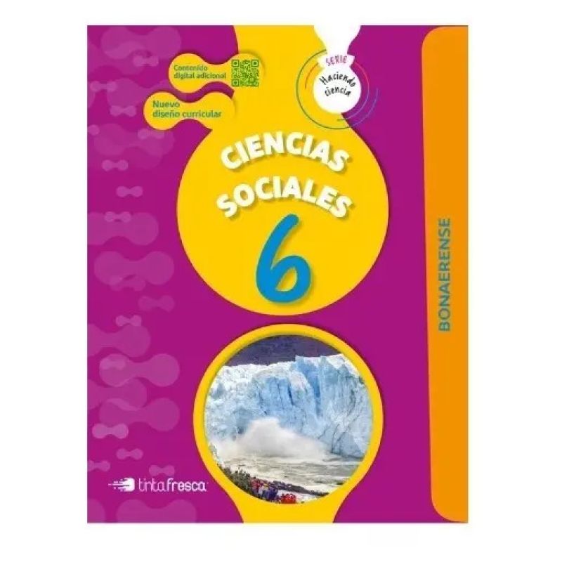 CIENCIAS SOCIALES 6 - HACIENDO CIENCIA BONAERENSE (Nuevo) - Miniatura 2