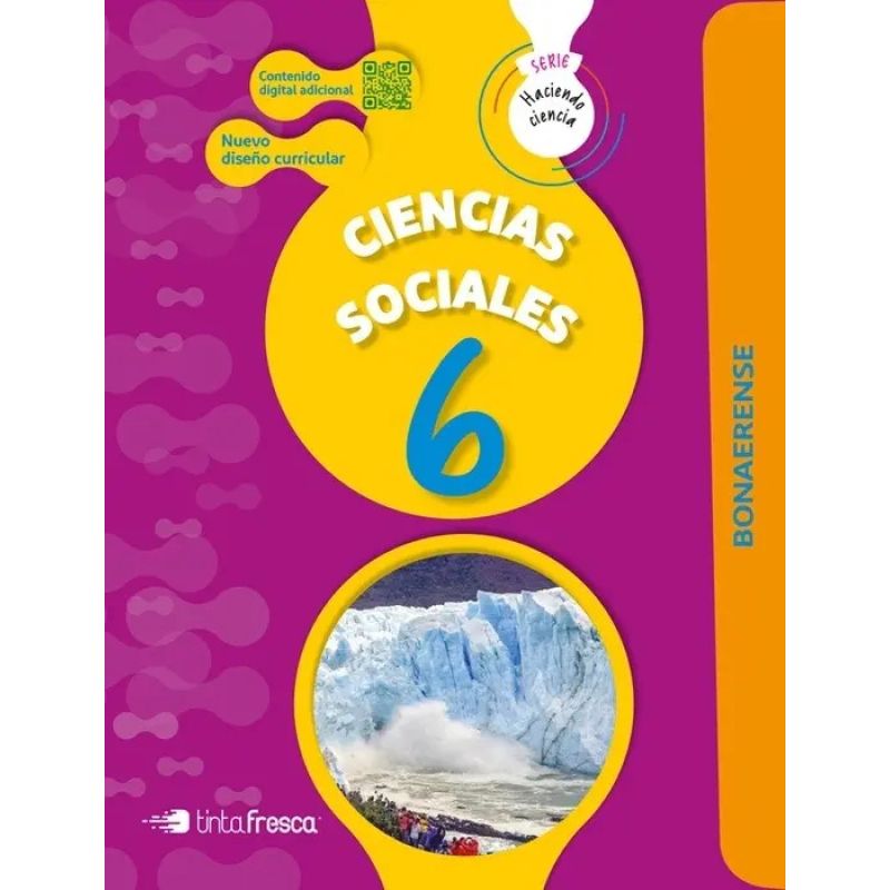 CIENCIAS SOCIALES 6 - HACIENDO CIENCIA BONAERENSE (Nuevo)