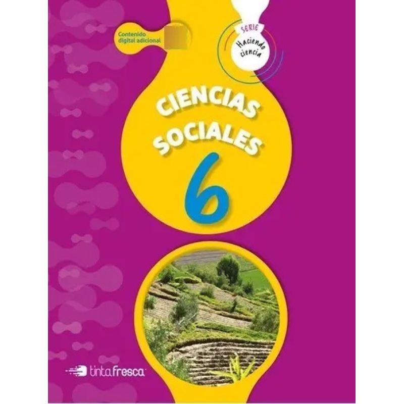 CIENCIAS SOCIALES 6 - HACIENDO CIENCIA NACION (Nuevo)