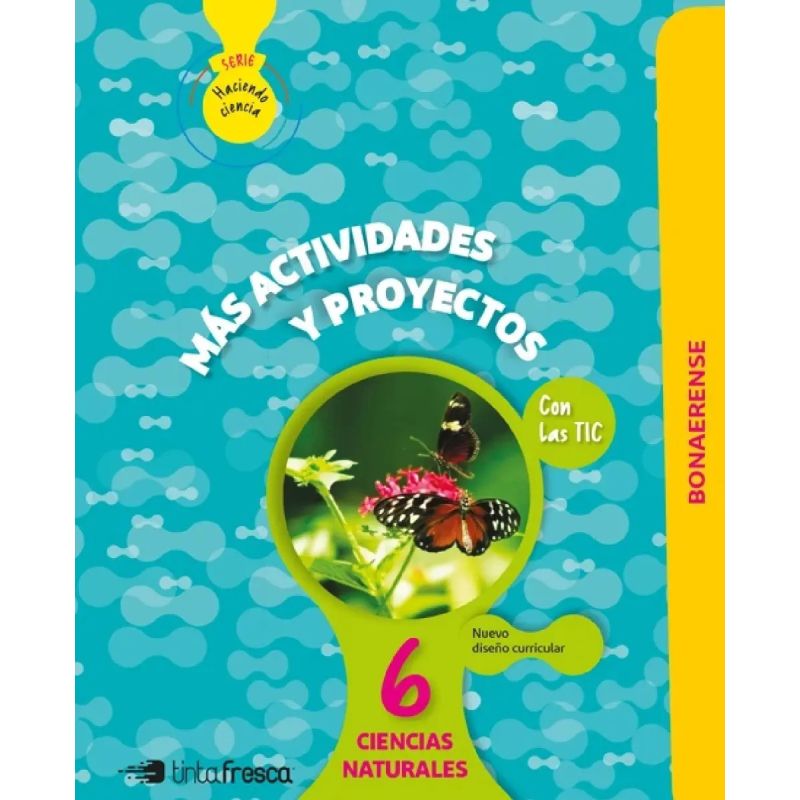 CIENCIAS NATURALES 6 - HACIENDO CIENCIA BONAERENSE (Nuevo)