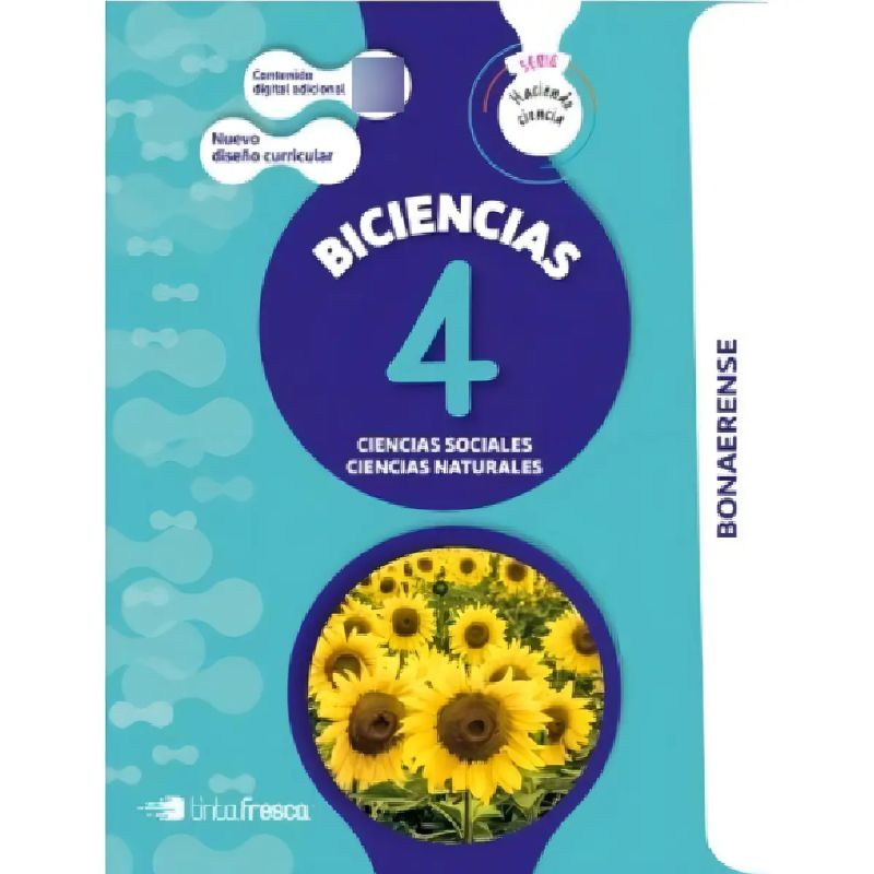 BICIENCIA 4 - HACIENDO CIENCIA BONAERENSE (SOCIALES Y NATURALES) (Nuevo)