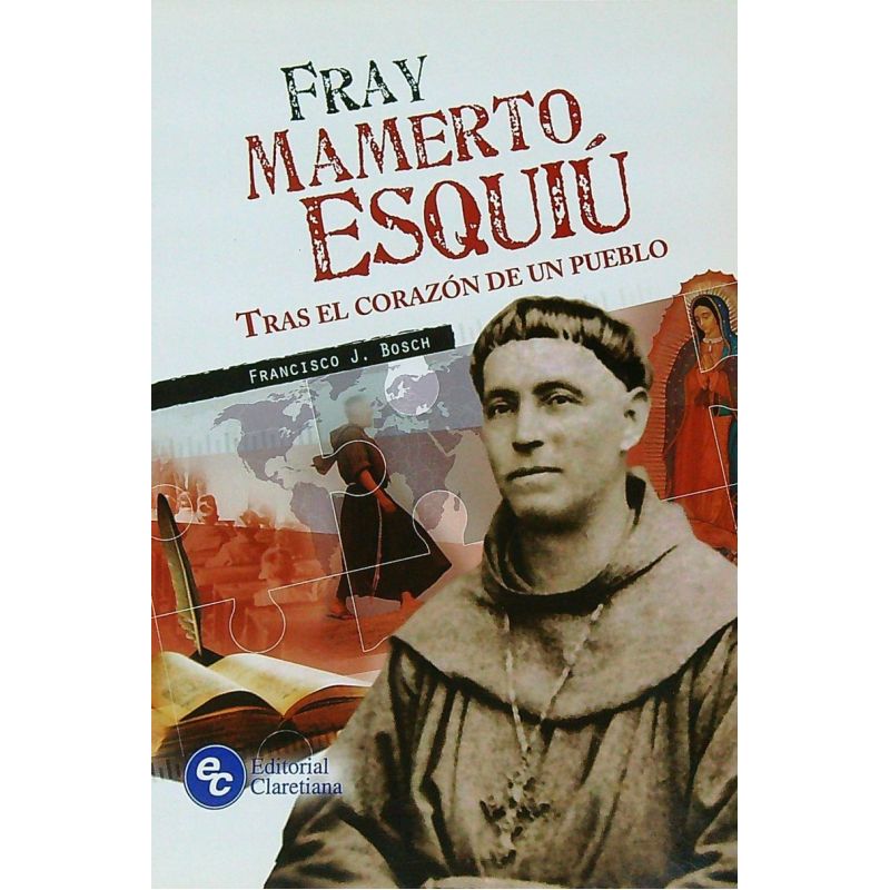 FRAY MAMERTO ESQUIU - TRAS EL CORAZON DE UN PUEBLO (Nuevo)