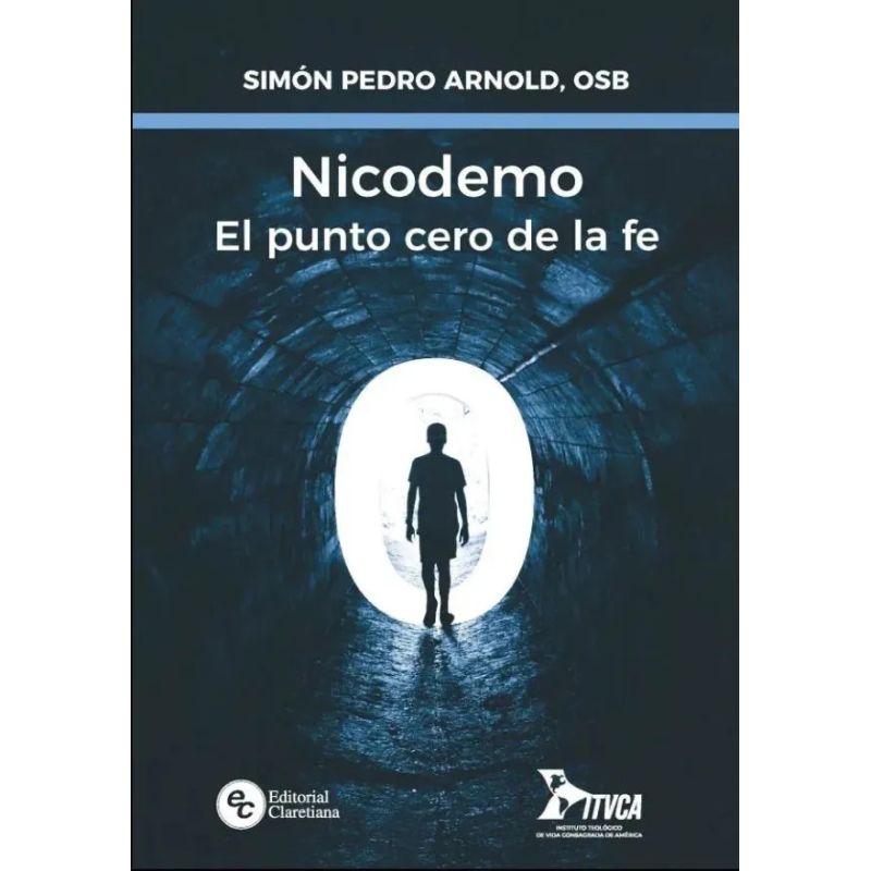 NICODEMO - EL PUNTO CERO DE LA FE (Nuevo)