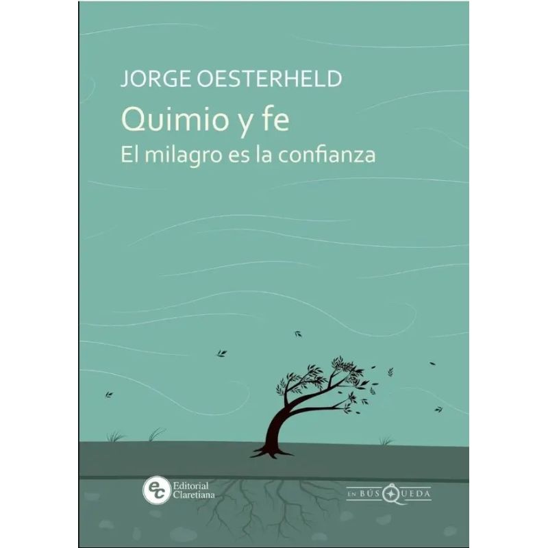 QUIMIO Y FE - EL MILAGRO ES LA CONFIANZA (Nuevo)