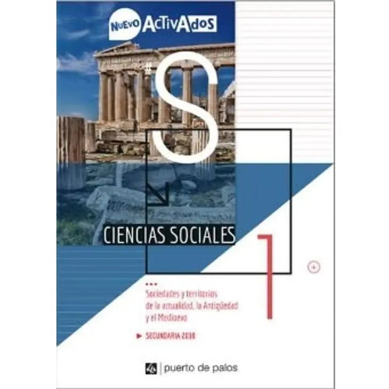 CIENCIAS SOCIALES 1 - ACTIVADOS NUEVO - SOCIEDADES Y TERRITORIOS DE LA ACTUALIDAD, LA ANTIGÜEDAD Y EL MEDIOEVO (Nuevo)