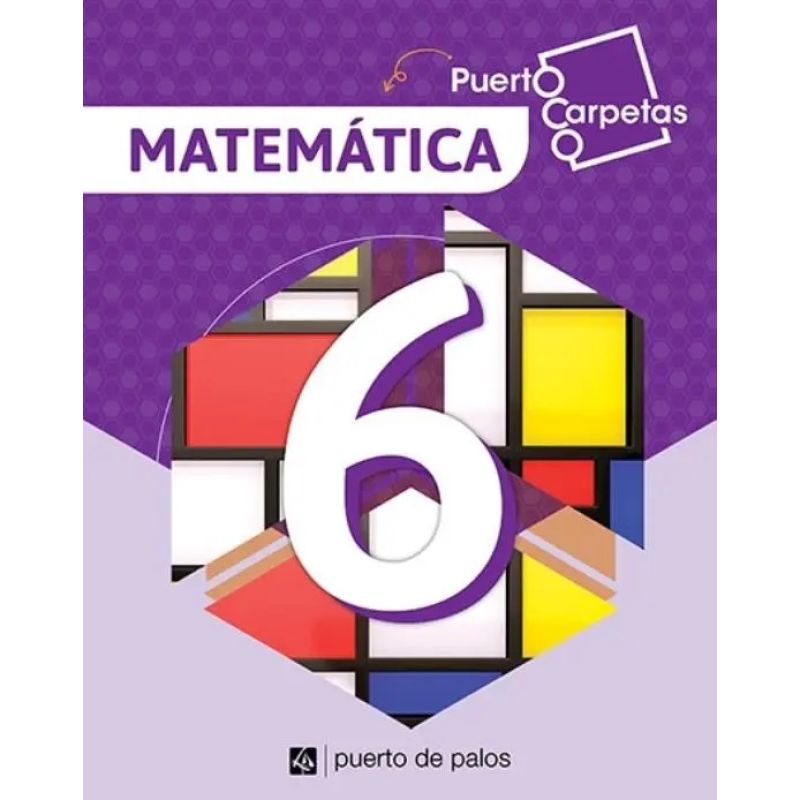 MATEMATICA 6 - PUERTO CARPETAS (Nuevo)