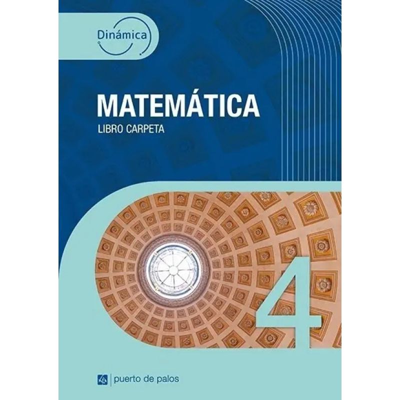 MATEMATICA 4 - DINAMICA - LIBRO CARPETA (Nuevo)