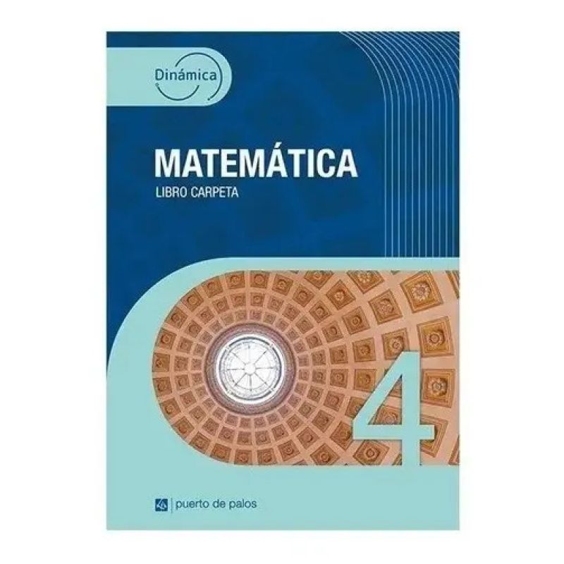 MATEMATICA 4 - DINAMICA - LIBRO CARPETA (Nuevo) - Miniatura 2