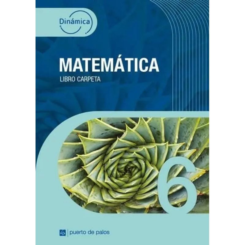 MATEMATICA 6 - DINAMICA - LIBRO CARPETA (Nuevo)
