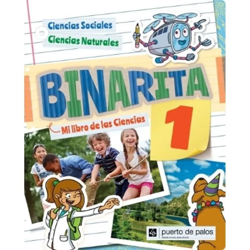 BINARITA 1 - MI LIBRO DE CIENCIAS - CIENCIAS SOCIALES/CIENCIAS NATURALES (Nuevo)