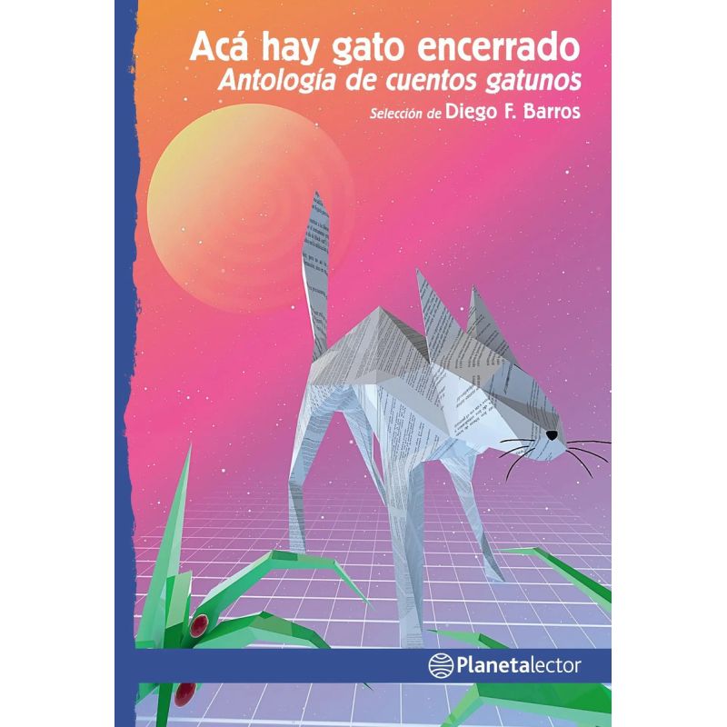 ACA HAY GATO ENCERRADO - PLANETA LECTOR AZUL (Nuevo)