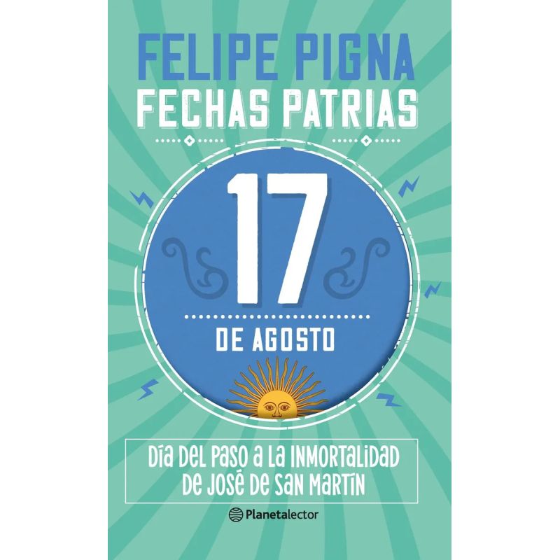 FECHAS PATRIAS - 17 DE AGOSTO - PLANETA LECTOR (Nuevo) - Miniatura 2