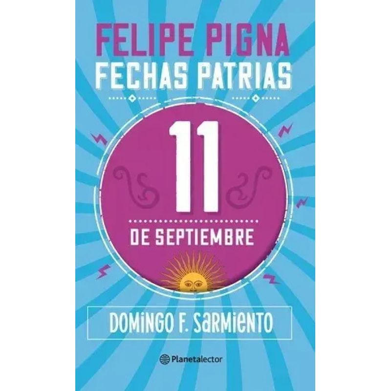 FECHAS PATRIAS - 11 DE SEPTIEMBRE - PLANETA LECTOR (Nuevo)