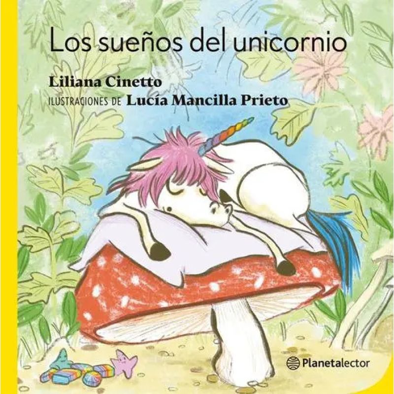 SUEÑOS DEL UNICORNIO, LOS - PLANETA AMARILLO (Nuevo)