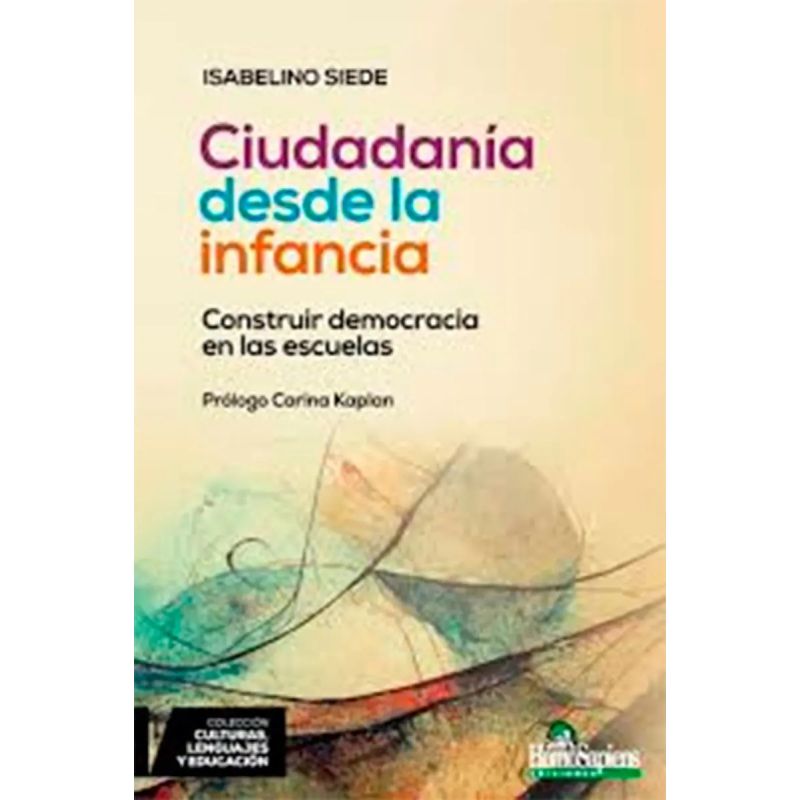 CIUDADANIA DESDE LA INFANCIA - CONSTRUIR DEMOCRACIA EN LAS ESCUELAS (Nuevo)