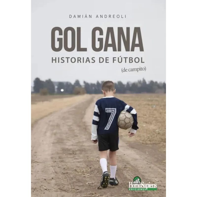GOL GANA - HISTORIAS DE FUTBOL (DE CAMPITO) (Nuevo)