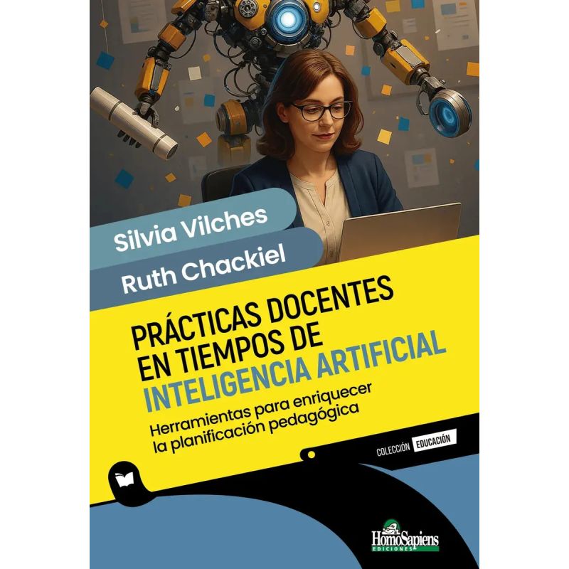 PRACTICAS DOCENTES EN TIEMPOS DE INTELIGENCIA ARTIFICIAL - HERRAMIENTAS PARA ENRIQUECER LA PLANIFICACION PEDAGOGICA (Nuevo)