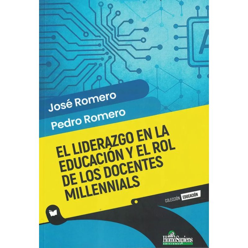 LIDERAZGO EN LA EDUCACION Y EL ROL DE LOS DOCENTES MILLENNIALS, EL (Nuevo)