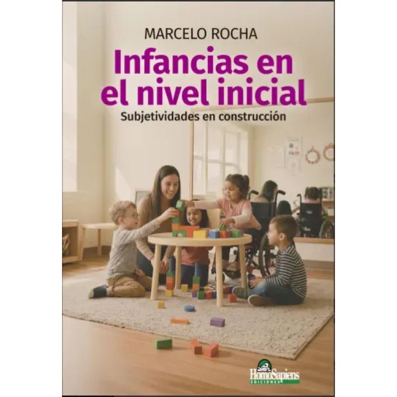 INFANCIAS EN EL NIVEL INICIAL - SUBJETIVIDADES EN CONSTRUCCION