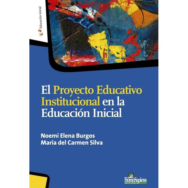 PROYECTO EDUCATIVO INSTITUCIONAL EN LA EDUCACION INICIAL, EL (Nuevo)