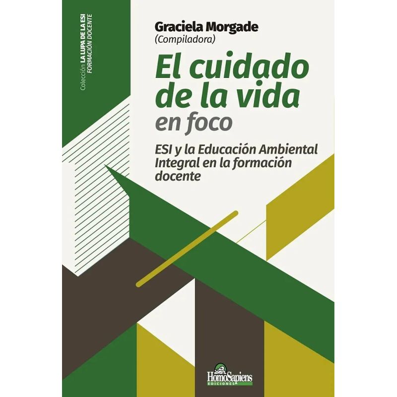 CUIDADO DE LA VIDA, EL - EN FOCO - ESI Y EDUCACION AMBIENTAL INTEGRAL (Nuevo)