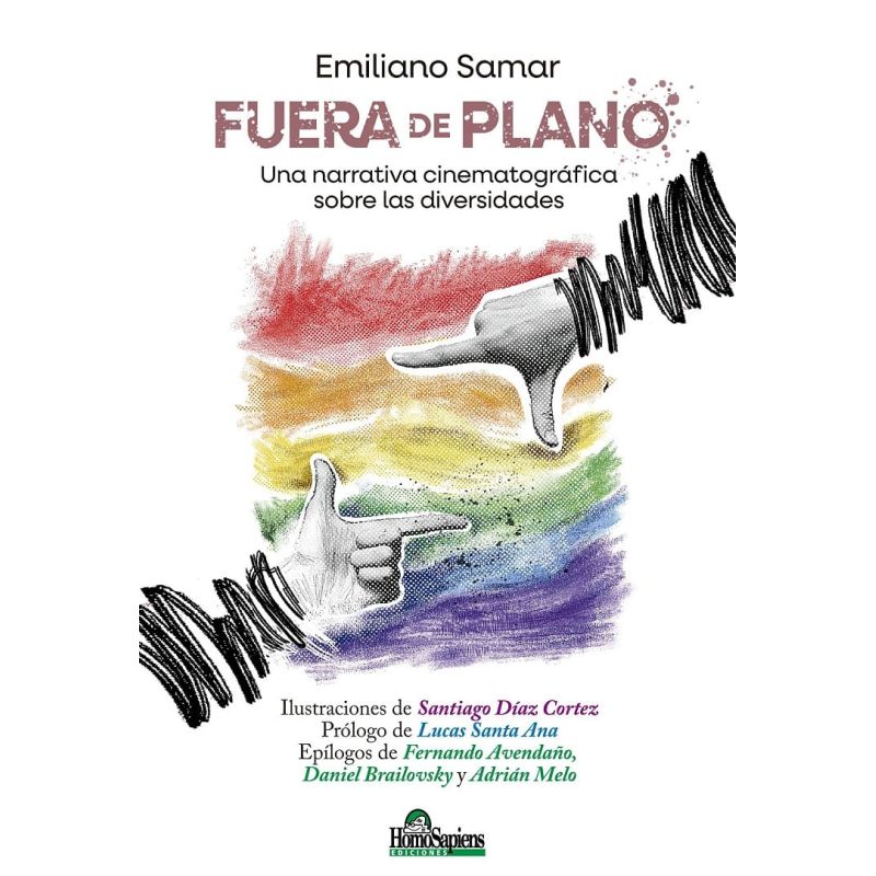 FUERA DE PLANO - UNA NARRATIVA CINEMATOGRAFICA SOBRE LAS DIVERSIDADES (Nuevo)