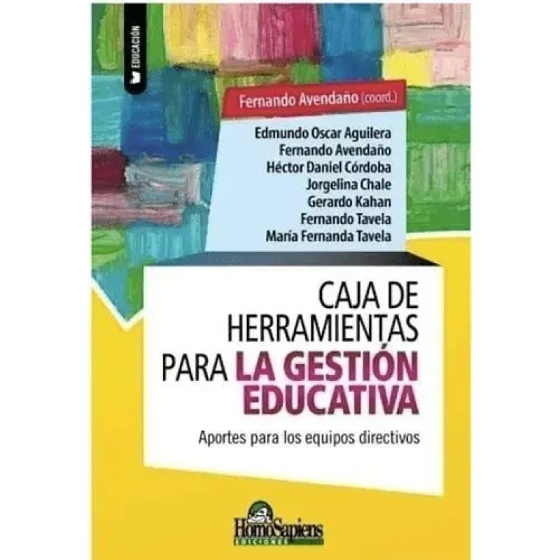 CAJA DE HERRAMIENTAS PARA LA GESTION EDUCATIVA - APORTES PARA LOS EQUIPOS DIRECTIVOS (Nuevo)