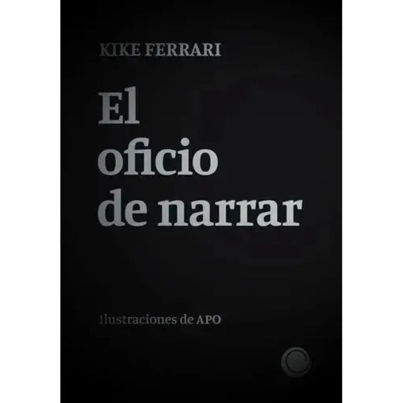OFICIO DE NARRAR, EL (Nuevo)