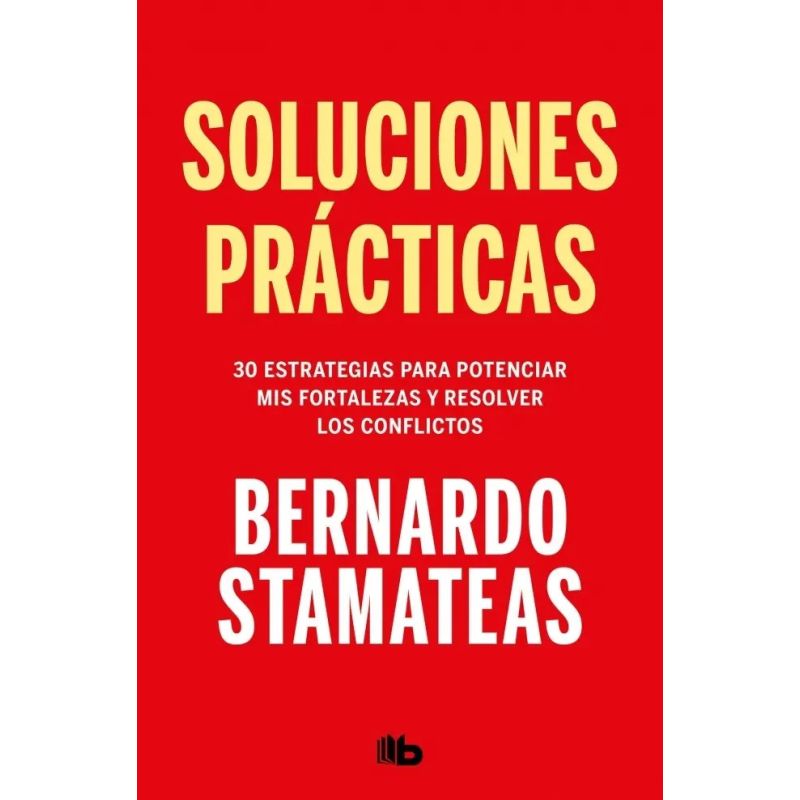 SOLUCIONES PRACTICAS - 30 ESTRATEGIAS PARA POTENCIAR MIS FORTALEZAS (Nuevo)
