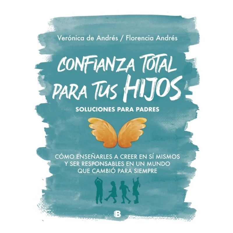 CONFIANZA TOTAL PARA TUS HIJOS (Nuevo)