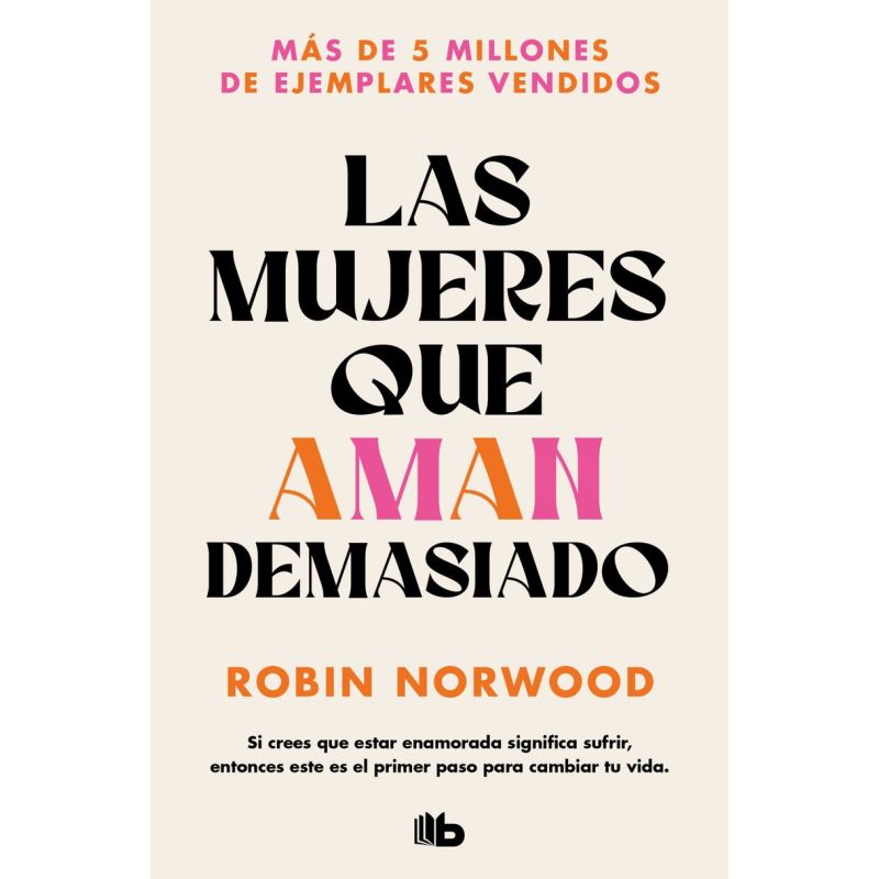 MUJERES QUE AMAN DEMASIADO, LAS (Nuevo)