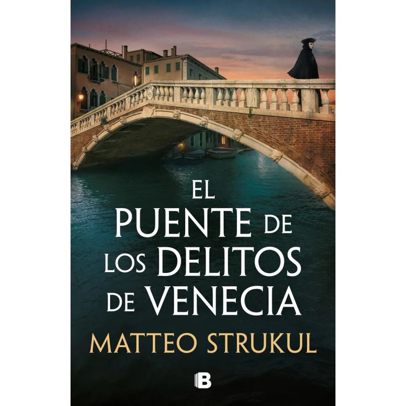 PUENTE DE LOS DELITOS DE VENECIA, EL - LAS PESQUISAS DE CANALETTO 2 (Nuevo)