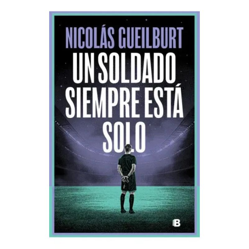 UN SOLDADO SIEMPRE ESTA SOLO (Nuevo)