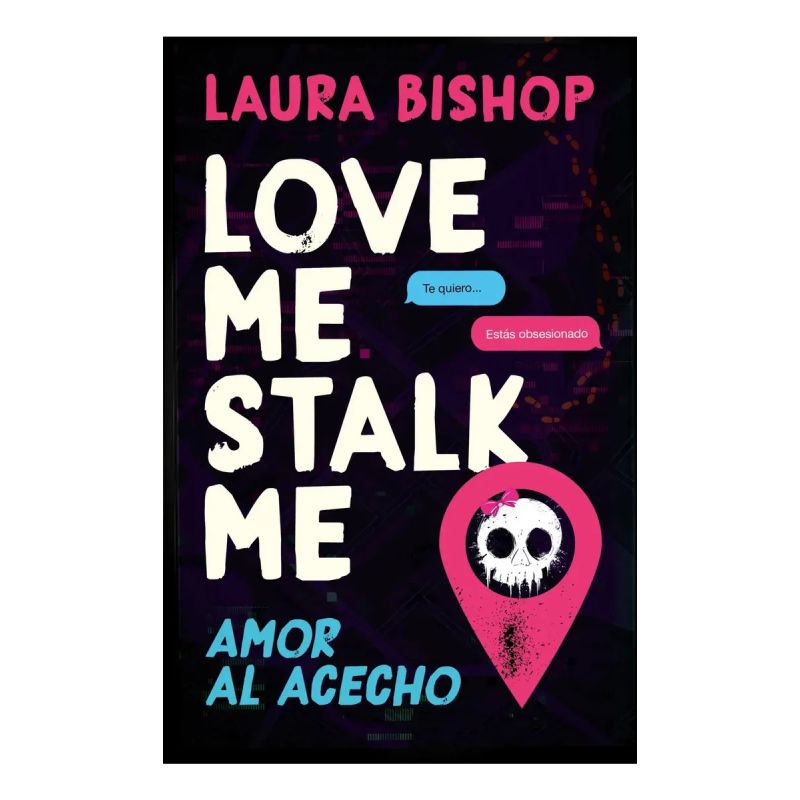 LOVE ME, STALK ME - AMOR AL ACECHO (Nuevo)