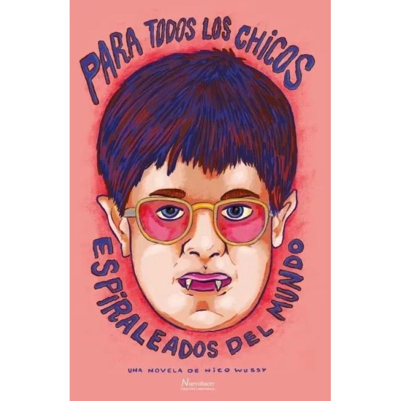 PARA TODOS LOS CHICOS ESPIRALEADOS DEL MUNDO (Nuevo)
