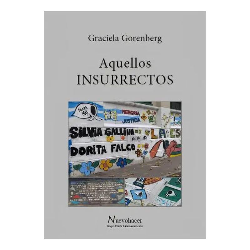 AQUELLOS INSURRECTOS (Nuevo)
