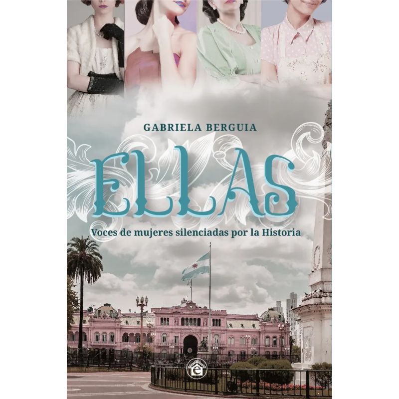 ELLAS - VOCES DE MUJERES SILENCIADAS POR LA HISTORIA (Nuevo)