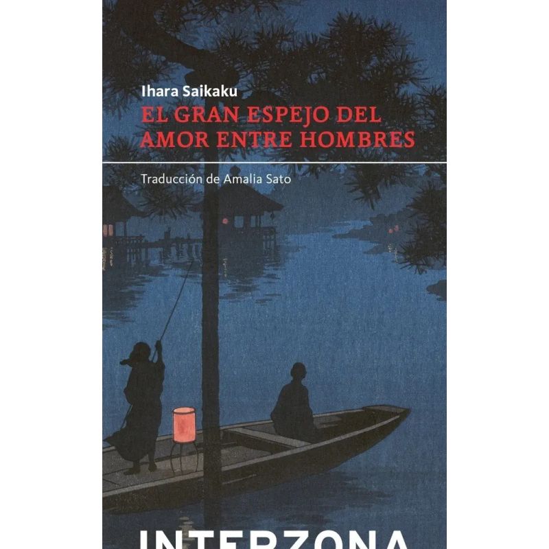 GRAN ESPEJO DEL AMOR ENTRE HOMBRES, EL. EPISODIOS ENTRE SAMURAI, MONJES Y ACTORES (Nuevo) - Miniatura 2