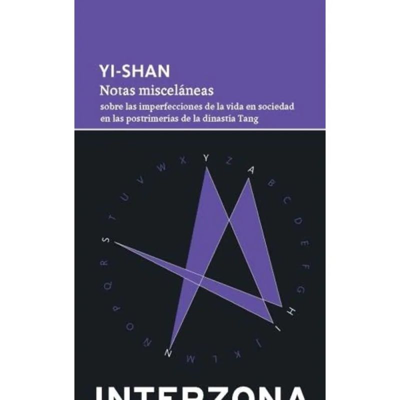NOTAS MISCELANEAS SOBRE LAS IMPERFECCIONES DE LA VIDA EN SOCIEDAD EN LAS POSTRIMERIAS DE LA DINASTIA TANG (Nuevo)