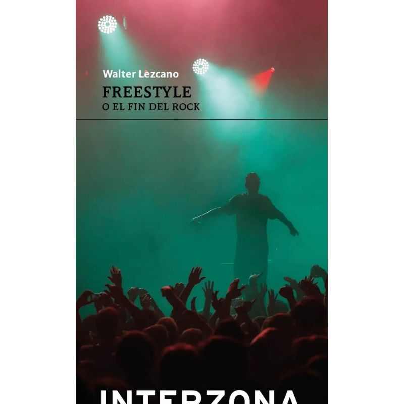 FREESTYLE O EL FIN DEL ROCK (Nuevo)